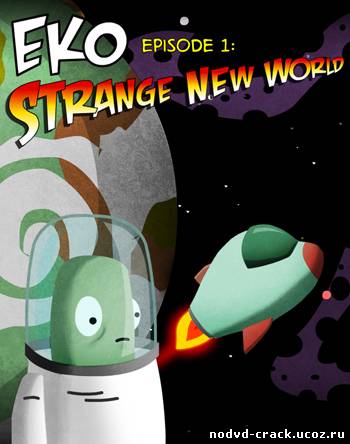NoDVD/NoCD для Eko. Episode 1: Strange New World [v1.0.1 EN]