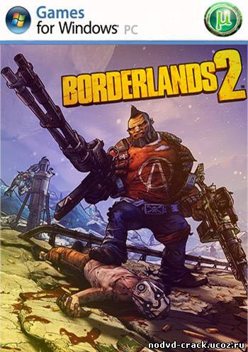NoDVD для Borderlands 2 + DLC's [v1.2.2 EN]