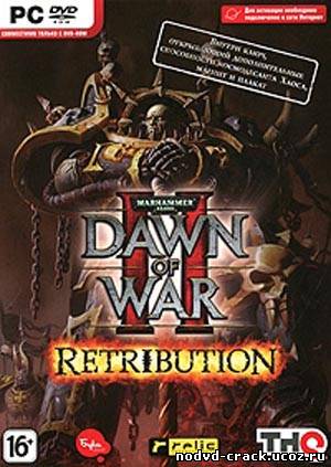 NoDVD для Warhammer 40.000: Dawn of War 2 - Retribution [v3.19.1.6123 EN/RU]